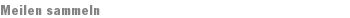 Meilen sammeln